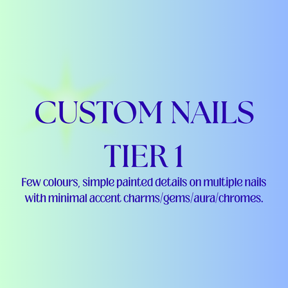 Custom Nails - Tier 1