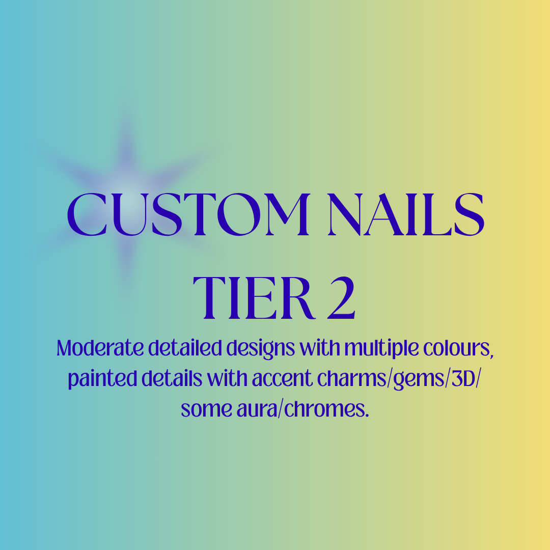 Custom Nails - Tier 2
