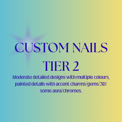 Custom Nails - Tier 2