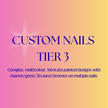 Custom Nails - Tier 3
